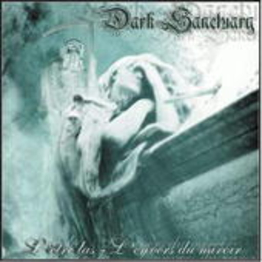 Dark Sanctuary – L' Etre Las - L'Envers Du Miroir