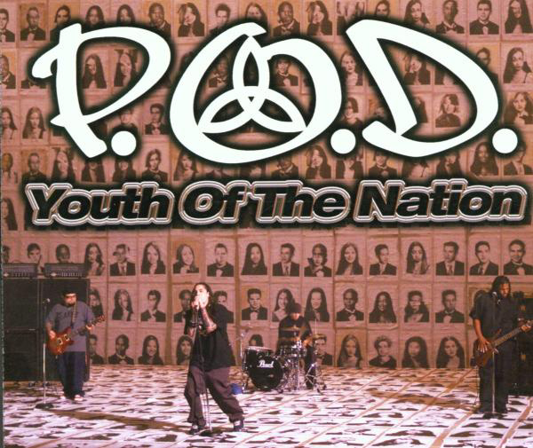 P.O.D. – Youth Of The Nation