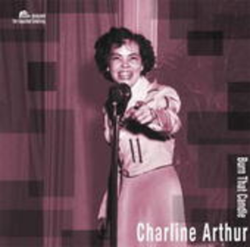 Charline Arthur – Burn That Candle