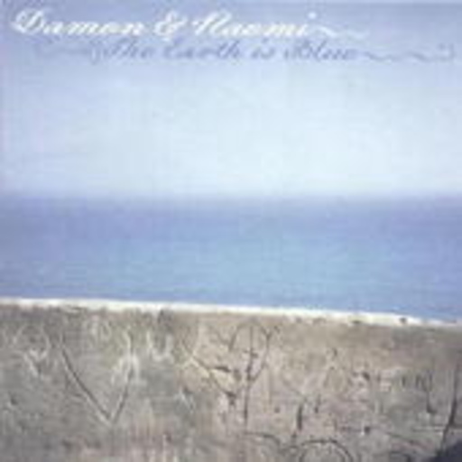 Damon And Naomi – The Earth Is Blue