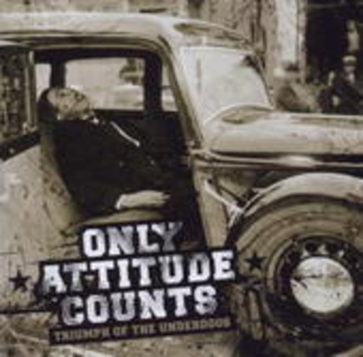 Only Attitude Counts – Triumph Of The Underdogs