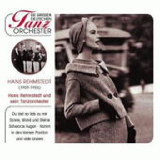 Hans Rehmstedt – Die großen deutschen Tanzorchester