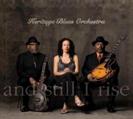 Heritage Blues Orchestra – And Still I Rise