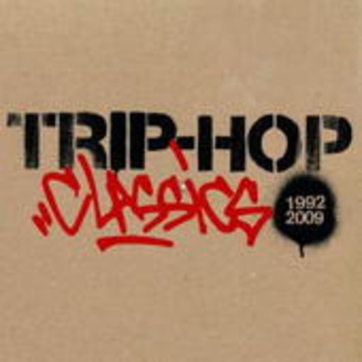 Diverse – Trip Hop Classics 1992-2009
