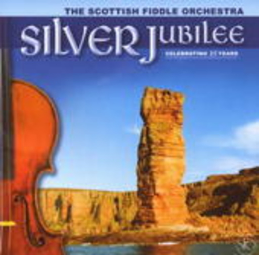 The Scottish Fiddle Orchestra – Silver Jubilee
