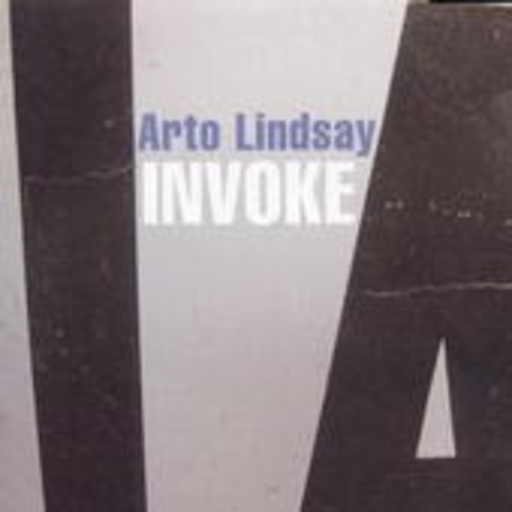 Arto Lindsay – Invoke (Digipak)