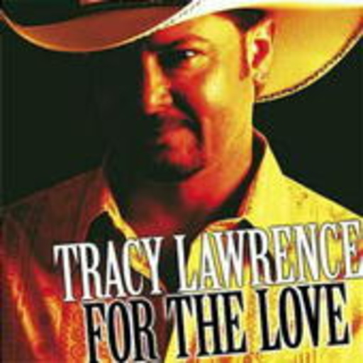 Tracy Lawrence – For The Love
