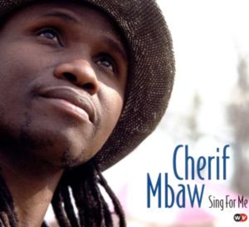 Cherif Mbaw – Sing For Me