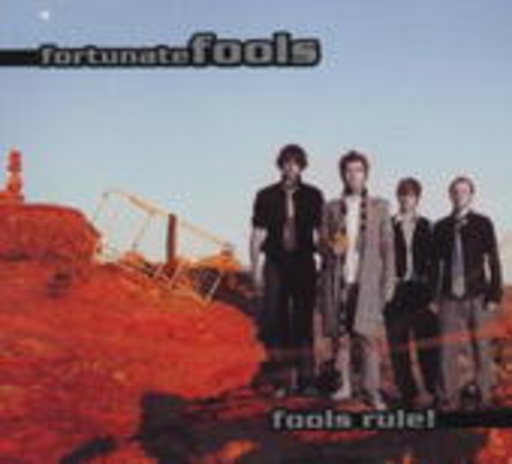 Fortunate Fools – Fools Rule!