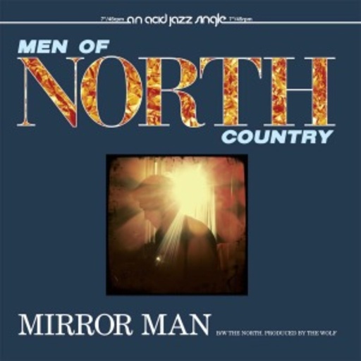 Men Of North Country – Mirror Man