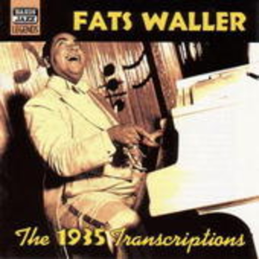 Fats Waller – The 1935 Transcriptions
