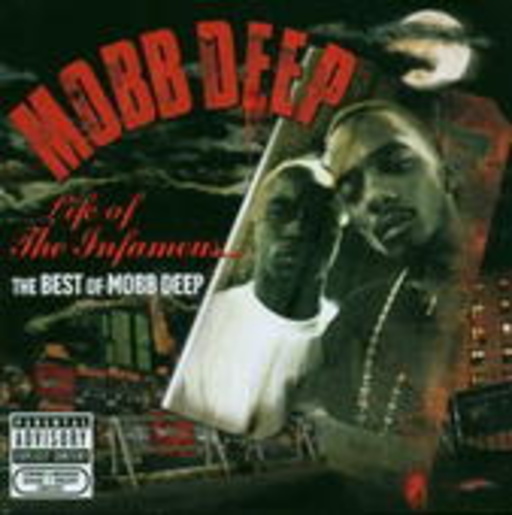 Mobb Deep – Life Of The Infamous - The Best Of