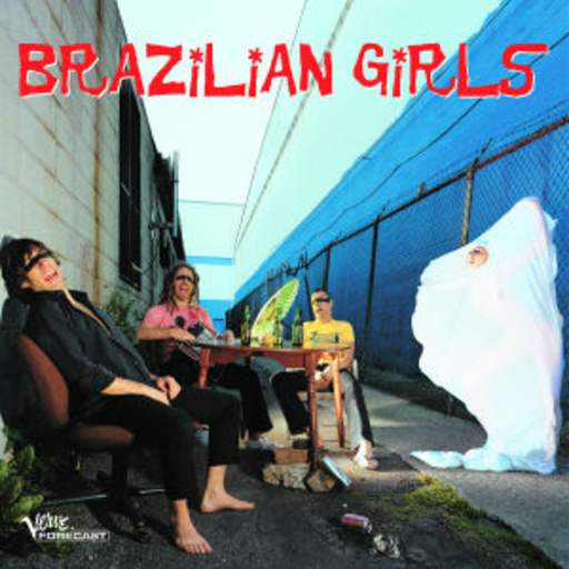 Brazilian Girls – Brazilian Girls