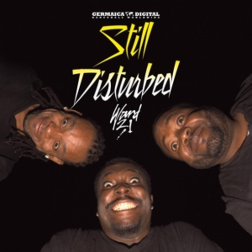 Ward 21 – Still Disturbed