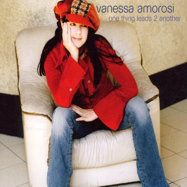 Vanessa Amorosi – One Thing Leads 2 Another