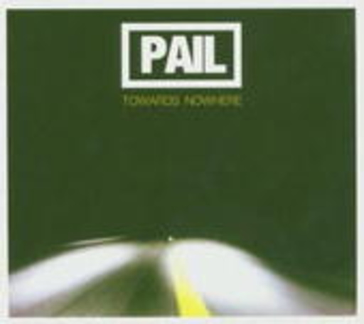 Pail – Towards Nowhere