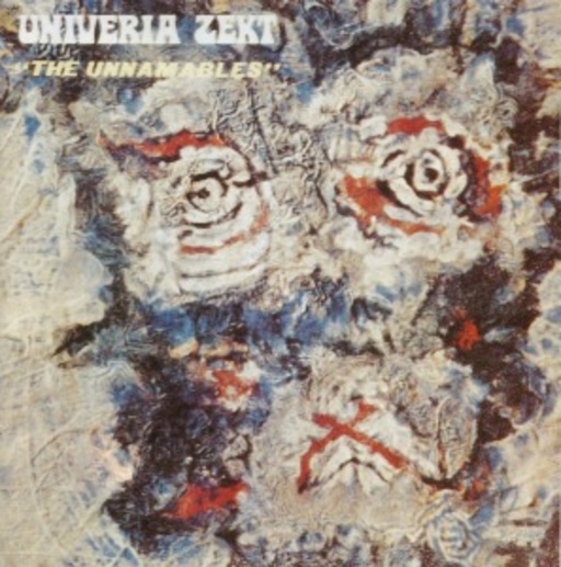 Univeria Zekt – The Unnamables