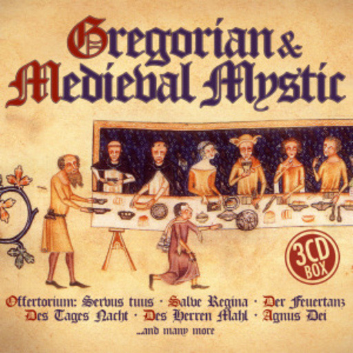 Diverse – Gregorian & Medieval Mystic