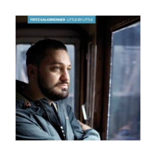 Fritz Kalkbrenner – Little By Little