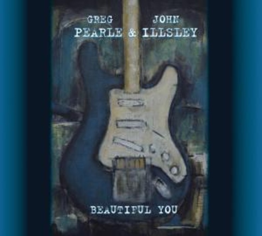 John Illsley/Greg Pearle – Beautiful You
