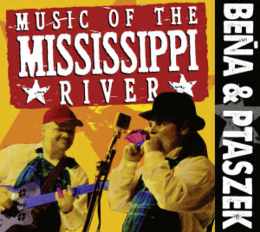 Bena & Ptaszek – Music Of The Mississippi River