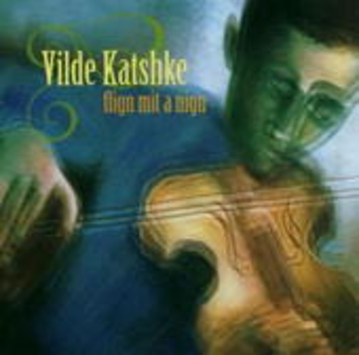Vilde Katshke – Flign Mit A Nign