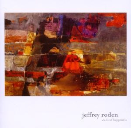 Jeffrey Roden – Seeds Of Happiness