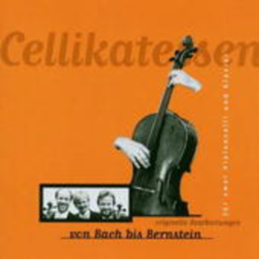 Wolfram Geiss/Cornelius Schmaderer/A. Kowalewitz – Cellikatessen - Von Bach bis Bernstein
