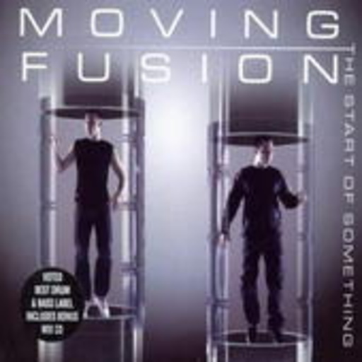 Moving Fusion – The Start Of Something