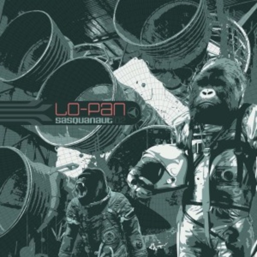 Lo-Pan – Sasquanaut