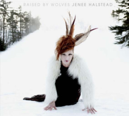 Jenee Halstead – Raised By Wolves