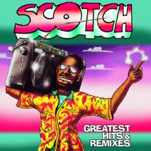 Scotch – Greatest Hits & Remixes
