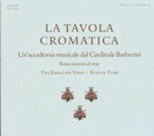 The Earle His Viols/Evelyn Tubb – La Tavola Cromatica - Un' Accademia Musicale Dal Cardinale Barberini