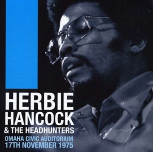 Herbie Hancock & The Headhunters – Omaha Civic Auditorium 17th Nov. 1975