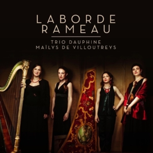 Maïlys De Villoutreys/Trio Dauphine – Laborde - Rameau