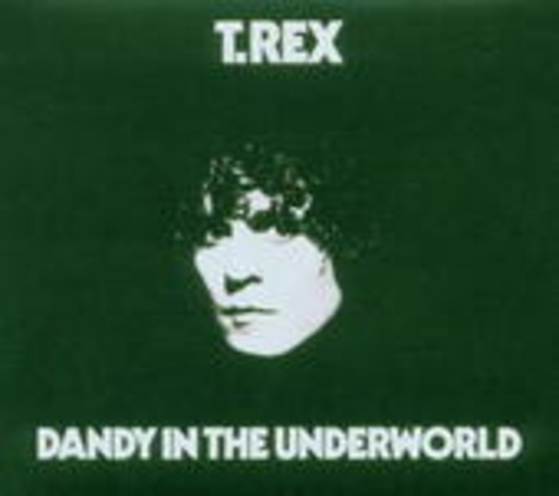 T. Rex – Dandy In The Underworld