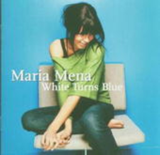 Maria Mena – White Turns Blue