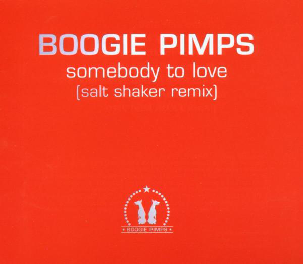 Boogie Pimps – Somebody To Love