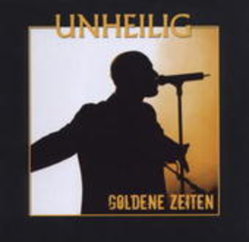 Unheilig – Goldene Zeiten