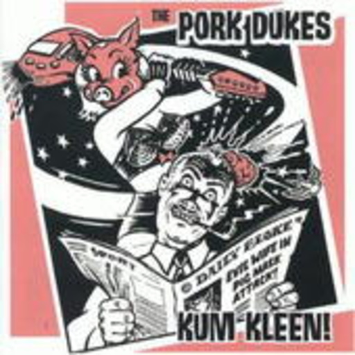 The Pork Dukes – Kum Kleen