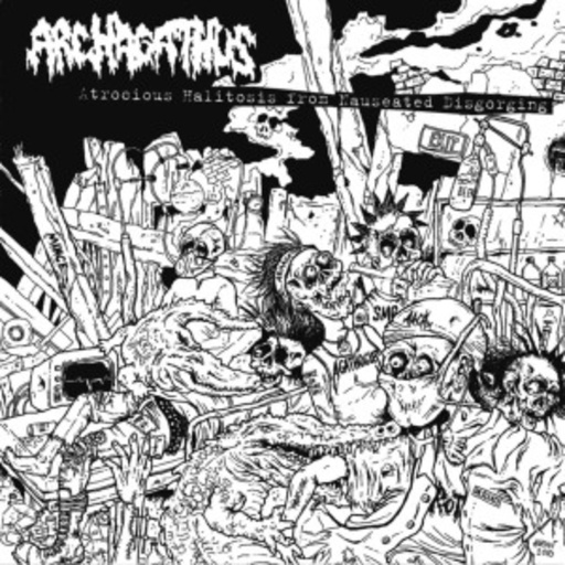 Archagatus – Atriocus Halitosis From..