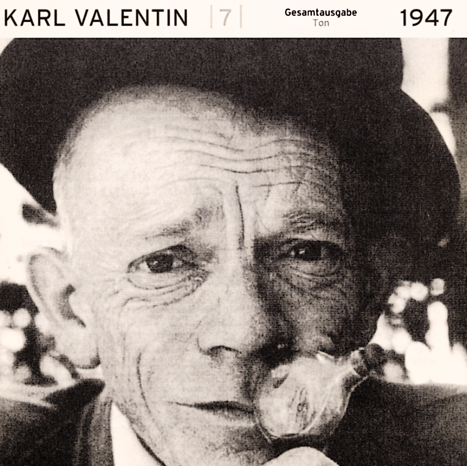Karl Valentin – Gesamtausgabe Ton 1928-1947
