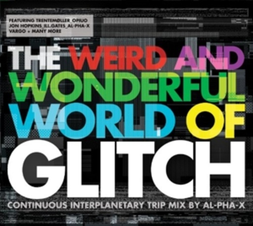 Diverse – The Weird And Wonderful World Of Glitch