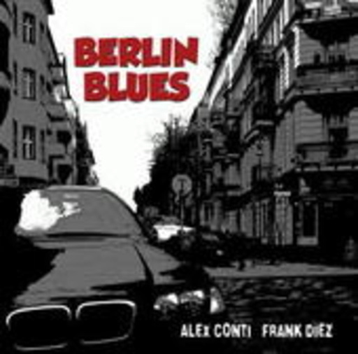Alex Conti & Frank Diez – Berlin Blues