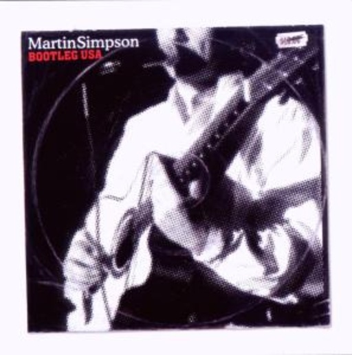 Martin Simpson – Bootleg USA