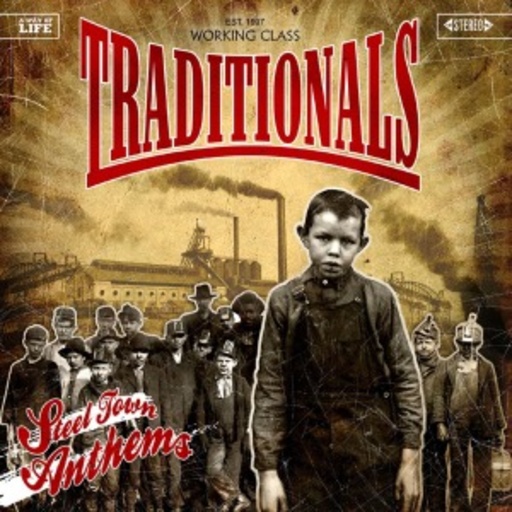 The Traditionals – Steel Town Anthems