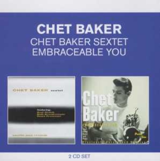 Chet Baker – Chet Baker Sextet/Embraceable You