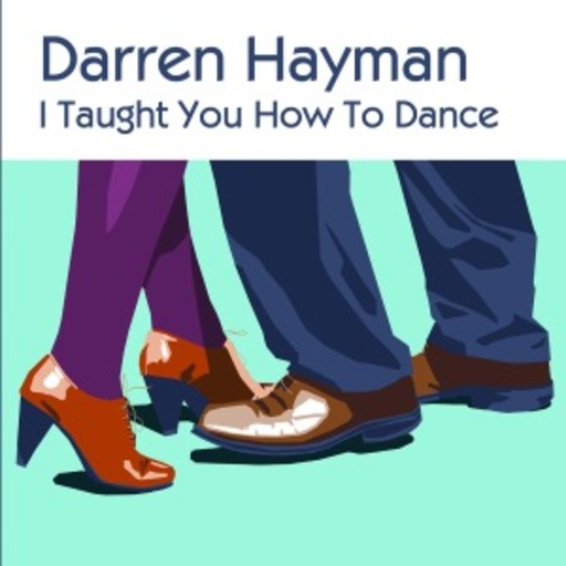 Darren Hayman – I Taught You How To Dance EP