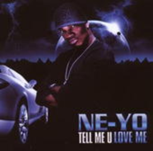 Ne-Yo – Tell Me U Love Me