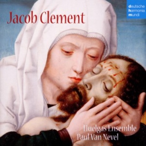 Huelgas Ensemble – Jacob Clemens Non Papa